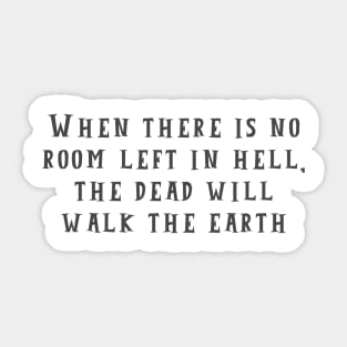 No Room Left Sticker